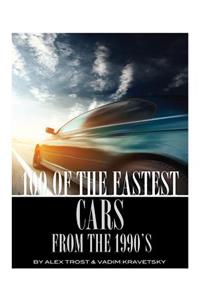 100 of the Fastest Cars from the 1990s
