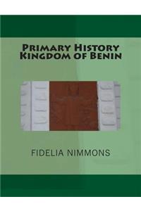 Primary History Kingdom of Benin