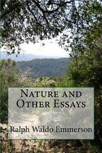 Nature and Other Essays