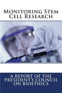 Monitoring Stem Cell Research