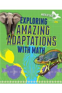 Exploring Amazing Adaptations with Math