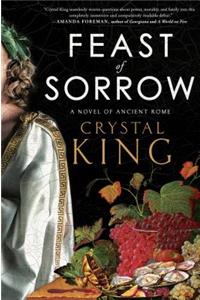 Feast of Sorrow: A Novel of Ancient Rome