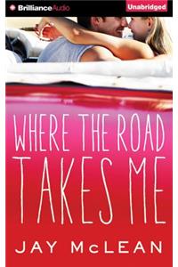 Where the Road Takes Me
