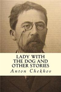Lady with the Dog and Other Stories