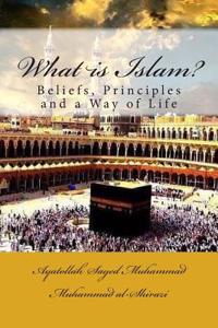 What Is Islam?