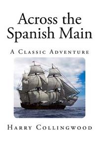 Across the Spanish Main: A Classic Adventure