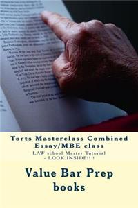 Torts Masterclass Combined Essay/MBE Class