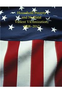 Household Poverty and Nonfatal Violent Victimization, 2008 - 2012