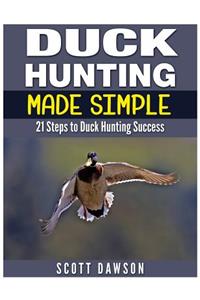 Duck Hunting Made Simple