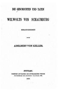 Die Geschichten und Taten Wilwolts von Schaumburg