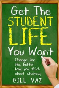 Get The Student Life You Want