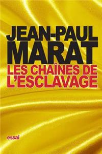 Les chaînes de l'esclavage