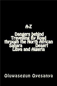The Truth About The Sahara Desert, Gadaffi, Algeria and The Arabs That the World Must Know