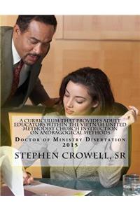 A Curriculum That Provides Adult Educators Within The Vietnam United Methodist Church Instruction on Andragogical Methods