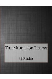 The Middle of Things