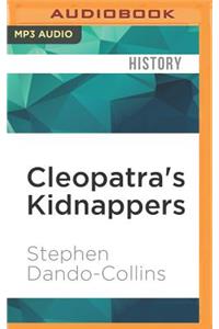 Cleopatra's Kidnappers