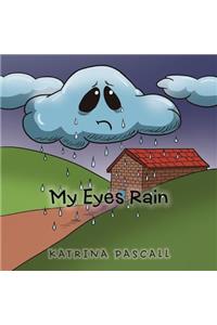 My Eyes Rain