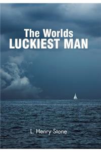 The World's Luckiest Man