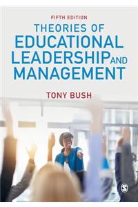 Theories of Educational Leadership and Management