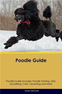 Poodle Guide Poodle Guide Includes