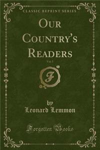 Our Country's Readers, Vol. 5 (Classic Reprint)