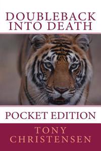 Doubleback Into Death: A Collection of Four Crime Mysteries