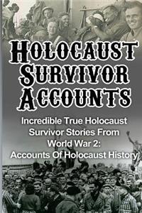 Holocaust Survivor Accounts