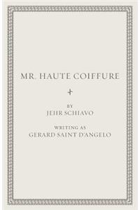 Mr. Haute Coiffure