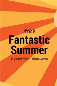 Izzie's Fantastic Summer