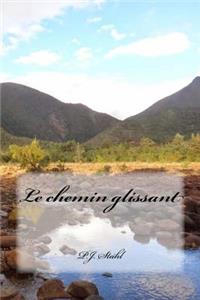 Le chemin glissant