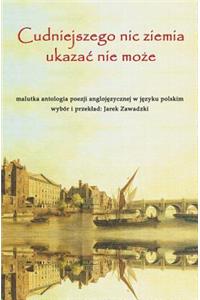 Cudniejszego Nic Ziemia Ukazac Nie Moze