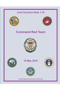 Joint Doctrine Note JDN 1-16 Command Red Team 16 May 2016