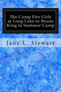 Camp Fire Girls at Long Lake or Bessie King in Summer Camp
