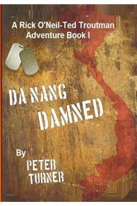 Da Nang Damned!