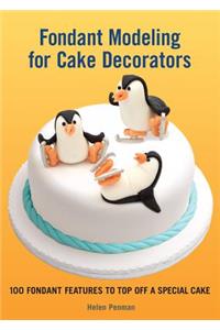 Fondant Modeling for Cake Decorators