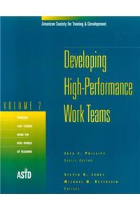 Developing High-Performance Work Teams, Volume 2