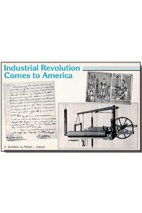 Industrial Revolution Comes to America