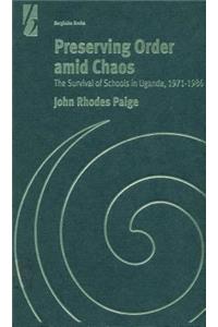 Preserving Order Amid Chaos