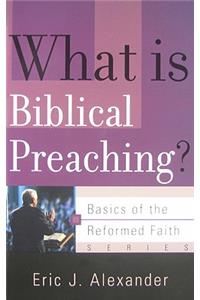 What Is Biblical Preaching?