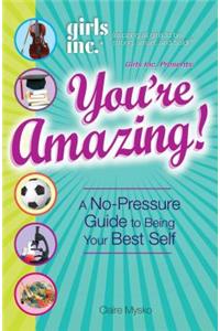 Girls Inc. Presents You're Amazing!