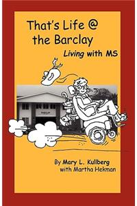 That's Life at the Barclay - Living with MS