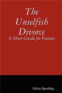 Unselfish Divorce