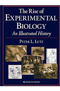 The Rise of Experimental Biology