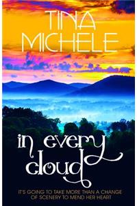 In Every Cloud