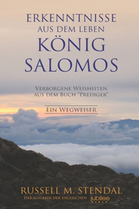 Erkenntnisse aus dem Leben König Salomos