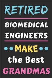 Retired Biomedical Engineers Make the Best Grandmas