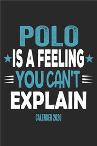 Polo Is A Feeling You Can't Explain Calender 2020