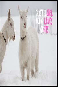 Just A Girl Who Loves Goats
