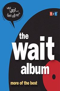 Wait Album Lib/E