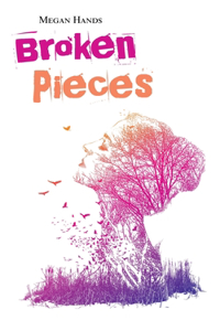 Broken Pieces